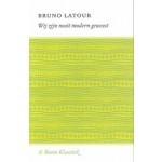 Wij zijn nooit modern geweest | Bruno Latour | 9789089537720 | BOOM