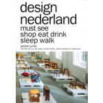 design nederland. must see shop eat drink sleep walk | Jeroen Junte | 9789089896612