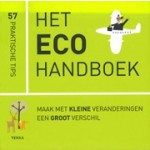 Het ECO handboek. Maak met kleine veranderingen een groot verschil | Tessa Wardley | 9789089898388 | Terra - Lannoo