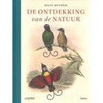 De ontdekking van de natuur | Hans Mulder | 9789089898432 | TERRA