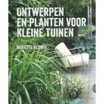 Ontwerpen en planten voor kleine tuinen | Modeste Herwig | 9789089899644 | TERRA