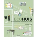 Ecohuis. Praktische ideeën voor duurzaam wonen | Sergi Costa Duran | 9789089981189
