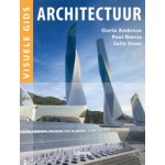 Architectuur. Visuele Gids | Gavin Ambrose, Pal Harris, Sally Stone | 9789089981530