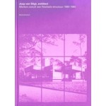 Joop van Stigt, architect. Werken vanuit een flexibele structuur 1960-1985 | Marinke Steenhuis | 9789090284149
