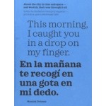 This morning I caught you in a drop on my finger | Moniek Driesse | 9789090322810 | Publisher Moniek Driesse