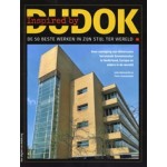 Inspired by DUDOK. De 50 beste werken in zijn stijl ter wereld. Over navolging van Hilversums beroemde bouwmeester in Nederland, Europa en elders in de wereld | 9789090378992 | dudok.org