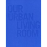 COBE. OUR URBAN LIVING ROOM | 9789187543395