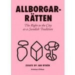 ALLBORGARRATTEN. The Right to the City as a Swedish Tradition | Jan Rydén | 9789187543975