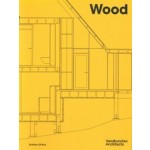Wood. Vandkunsten Architects | Anne-Mette Manelius, Kim Dalgaard, Søren Nielsen | 9789189270008 | Arvinius + Orfeus