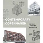 Contemporary Copenhagen. Vilhelm Lauritzen Architects | 9789198533538 | Arvinius + Orfeus Publishing