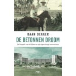 De Betonnen Droom Daan Dekker | Thomas Rap | 9789400404731