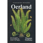 Oerland. Een reis door de werelden die achter ons liggen | Thomas Halliday | 9789400405189 | Thomas Rap