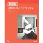THINK Ultimate Interiors | Piet Swimberghe, Jan Verlinde | 9789401469753 | Terra - Lannoo