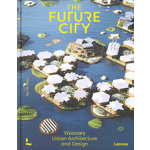 THE FUTURE CITY | 9789401478588 | Lannoo