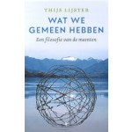 Wat we gemeen hebben | Thijs Lijster | 9789403121116 | De bezige bij