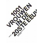 1001 vrouwen in de 20ste eeuw | Els Kloek | 9789460043864 | Vantilt