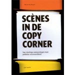 Scènes in de Copy Corner. Van vluchtige ontmoetingen naar publieke vertrouwdheid | Joke van der Zwaard | 9789461050038