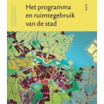 Het programma en ruimtegebruik van de stad | Han Meyer, John Westrik, Maarten Jan Hoekstra | 9789461051752