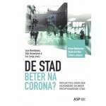 De stad beter na corona? Reflecties over een gezondere en meer rechtvaardige stad | 9789461172419 | ASP