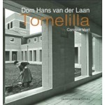 Dom Hans Van Der Laan. Tomelilla | Caroline Voet | 9789461400390 | Architectura & Natura, Van der Laan Stichting