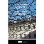 Amsterdamse architectuur 2011-2012 | ARCAM POCKET 25 | Maarten Kloos, Yvonne de Korte, Ilse Visser | 9789461400512