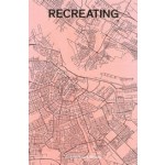 RECREATING AMSTERDAM | Fred Feddes | 9789461400581 | NAi Booksellers