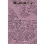 RECREATING AMSTERDAM | Fred Feddes | 9789461400581 | NAi Booksellers