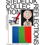 Stedelijk Collection Reflections. Reflections on the collection of the Stedelijk Museum Amsterdam | Jan van Adrichem, Adi Martis | 9789462080027