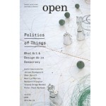 OPEN 24. Politics of Things. What Art & Design do in Democracy | Jorinde Seijdel, Liesbeth Melis, Jeroen Boomgaard, Peter Peters | 9789462080300