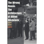 The Wrong House. The architecture of Alfred Hitchcock | Steven Jacobs | 978946280966