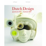 Dutch Design. Jaarboek Yearbook 2013 | Timo de Rijk e.a. | 9789462081000