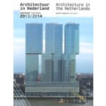 Architectuur in Nederland. Jaarboek 2013/2014 | Tom Avermaete, Hans van der Heijden, Edwin Oostmeijer, Linda Vlassenrood | 9789462081154