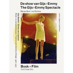 De show van Gijs + Emmy. Mode- en sieraadontwerpen van Gijs Bakker en Emmy van Leersum, 1967-1972 | Marjan Boot, Lex Reitsma | 9789462081239