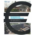 Rekenen op herbestemming. Idee, aanpak en cijfers van 25 + 1 gerealiseerde projecten | Sander Gelinck, Frank Strolenberg | 9789462081543 | nai010