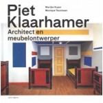 Piet Klaarhamer. Architect en meubelontwerper | Marijke Kuper, Monique Teunissen | 9789462081581 | nai010