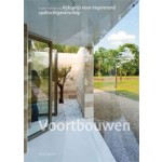 Voortbouwen. Gouden Piramide 2014. Rijksprijs voor inspirerend opdrachtgeverschap | Olof  Koekebakker | 9789462081628