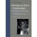 Herman en Evert Kraaijvanger. Architectonische noblesse | Ida Jager | 9789462082366