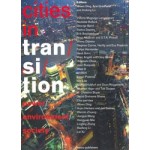 cities in transition. power, environment, society | Wowo Ding, Arie Graafland, Andong Lu | 9789462082434 | nai010