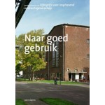 Naar goed gebruik. Gouden Piramide 2015. Rijksprijs voor inspirerend opdrachtgeverschap - ebook | Olof Koekebakker | 9789462082571