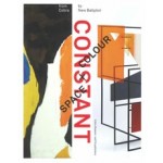 CONSTANT. Space + Colour. From Cobra to New Babylon | Ludo van Halem, Trudy Nieuwenhuys-van der Horst | 9789462083011 | nai010, Cobra Museum