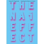 The NAi Effect. Creating Architecture Culture | Sergio M. Figueiredo | 9789462083073 | NAi Booksellers