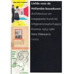 Liefde voor de Hollandse bouwkunst. Architectuur en toegepaste kunst bij Uitgeversmaatschappij Kosmos 1923–1960 | Hans Oldewarris | 9789462083332