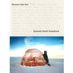 Shores Like You | Scarlett Hooft Graafland, Nanda van den Berg, Maarten Doorman, Gert Tinggaard | Irma Boom (design) | 9789462083226 | nai010