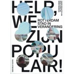 Help, we zijn populair! Rotterdam stad in verandering - ebook | Sereh Mandias, Eeva Liukku | 9789462083479