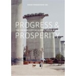 Progress & Prosperity. The New Chinese City as Global Urban Model | Daan Roggeveen | 9789462083509