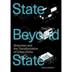 A State Beyond the State (e-book) Shenzhen and the Transformation of Urban China | Ting Chen | 9789462083653 | nai010