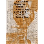 OASE 98. Narrating Urban Landscapes - ebook | 9789462083691