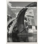Waterworks in the Netherlands Tradition and Innovation | 9789462083868 | nai010 publishers