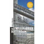 Van Nellefabriek Rotterdam  Marieke Kuipers | nai010 | 9789462083943