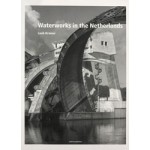 Waterworks in the Netherlands. Tradition and Innovation (e-book) | Inge Bobbink, Eric Luiten, Lodewijk van Nieuwenhuize | 9789462084056 | nai010